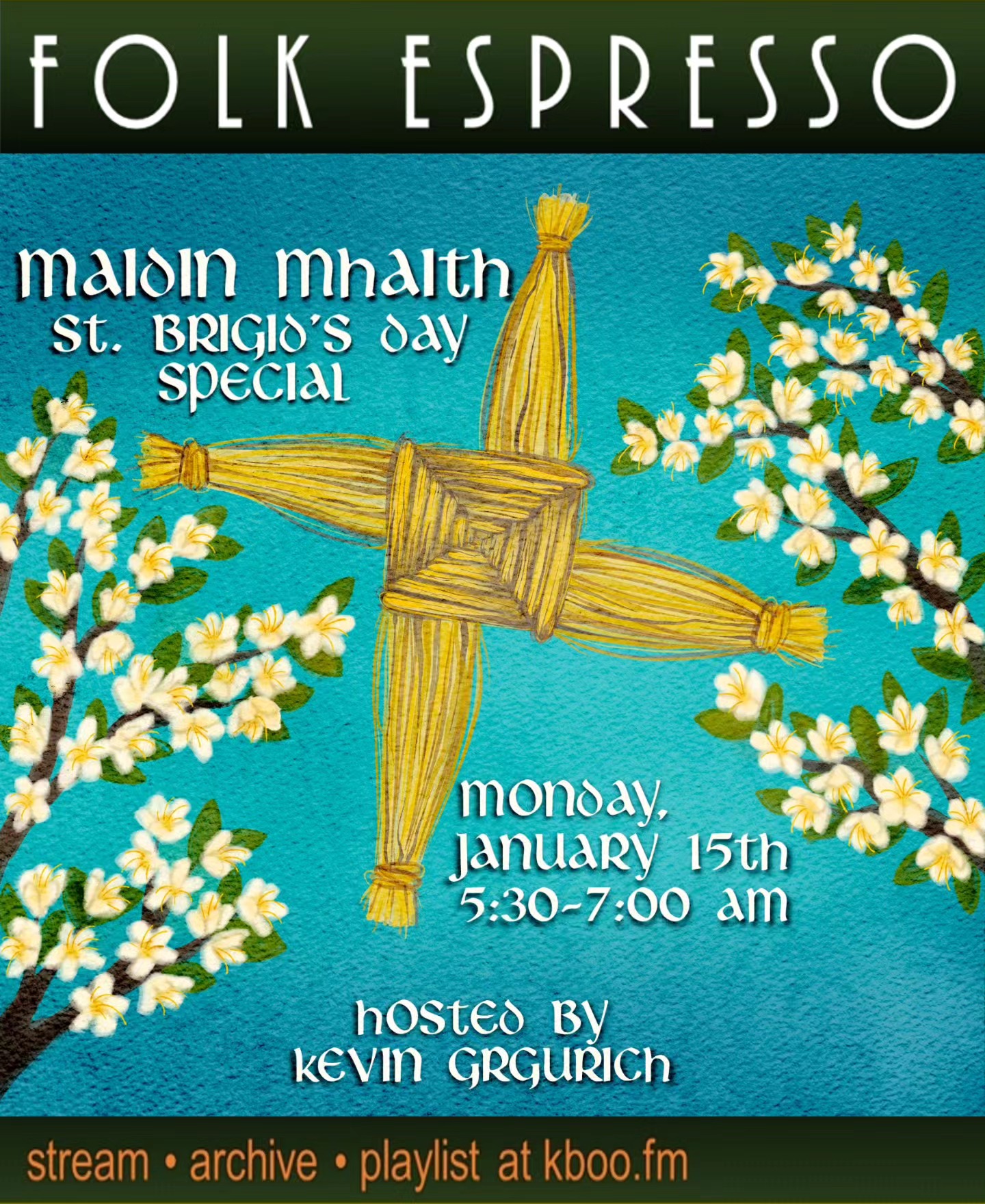 Folk Espresso - Maidin Mhalth - St. Brigid's Day Special | KBOO