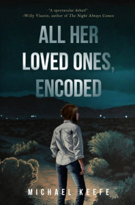 Cover of "All Her Loved Ones, Encoded" by Michael Keefe Cover of "All Her Loved Ones, Encoded" by Michael Keefe