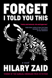 Cover of "Forget I Told You This" by Hilary Zaid