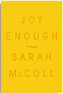 Joy Enough: a memoir