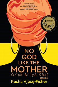 Cover of "No God Like the Mother" by Kesha Ajose-Fisher