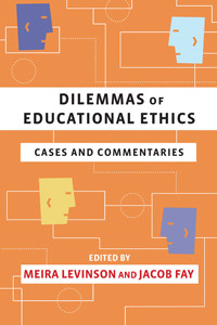 Dilemmas of Educational Ethics