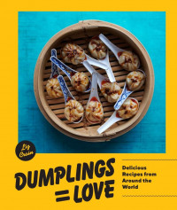 Dumplings Equal Love by Liz Crain