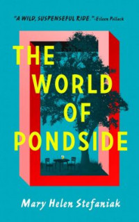 Cover of "The World of Pondside" by Mary Helen Stefaniak